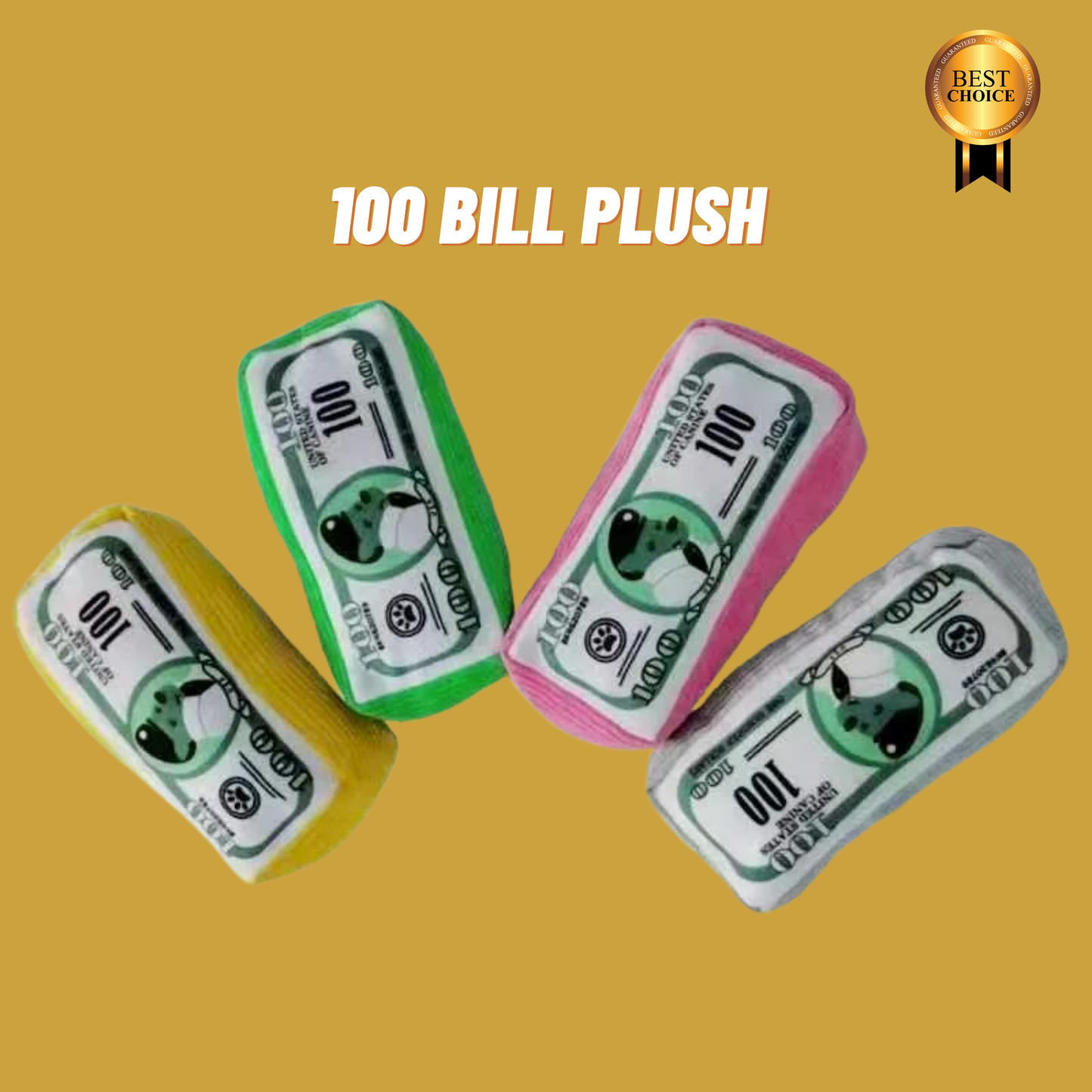 100 Bill Plush by DOGARISE: The 100 Dollar Bill inspired Plush Toy For Your Dog